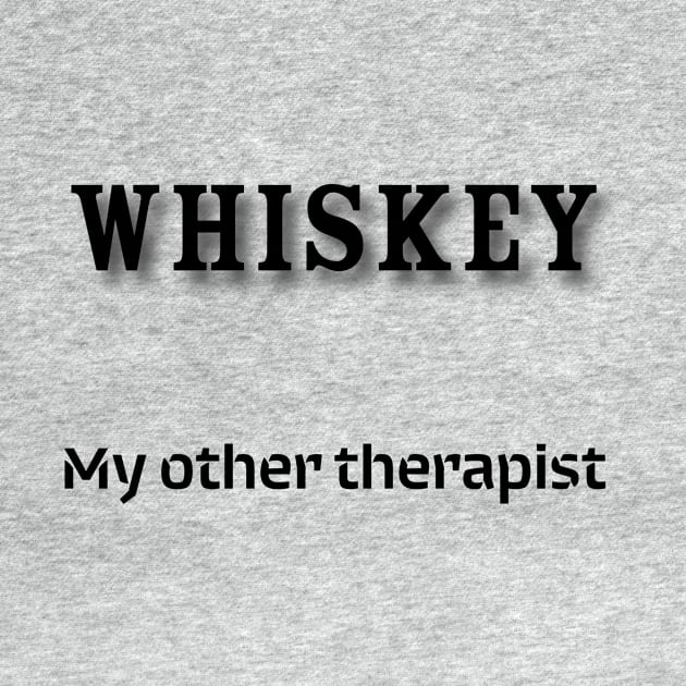 Whiskey: My other therapist by Old Whiskey Eye